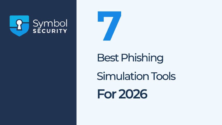7 Best Phishing Simulation Tools in 2026 (Expert Reviewed)