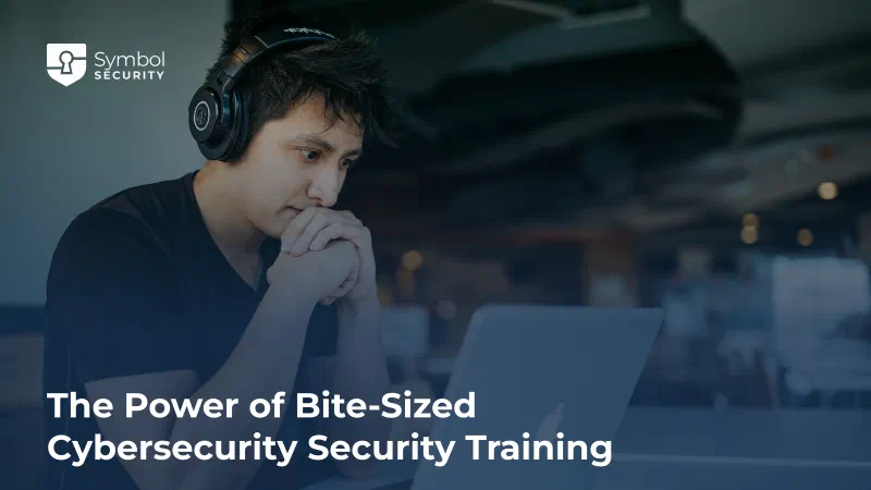 The Power of Microlearning in Security Awareness Training